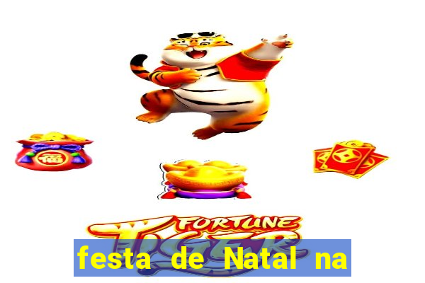 festa de Natal na escola temas